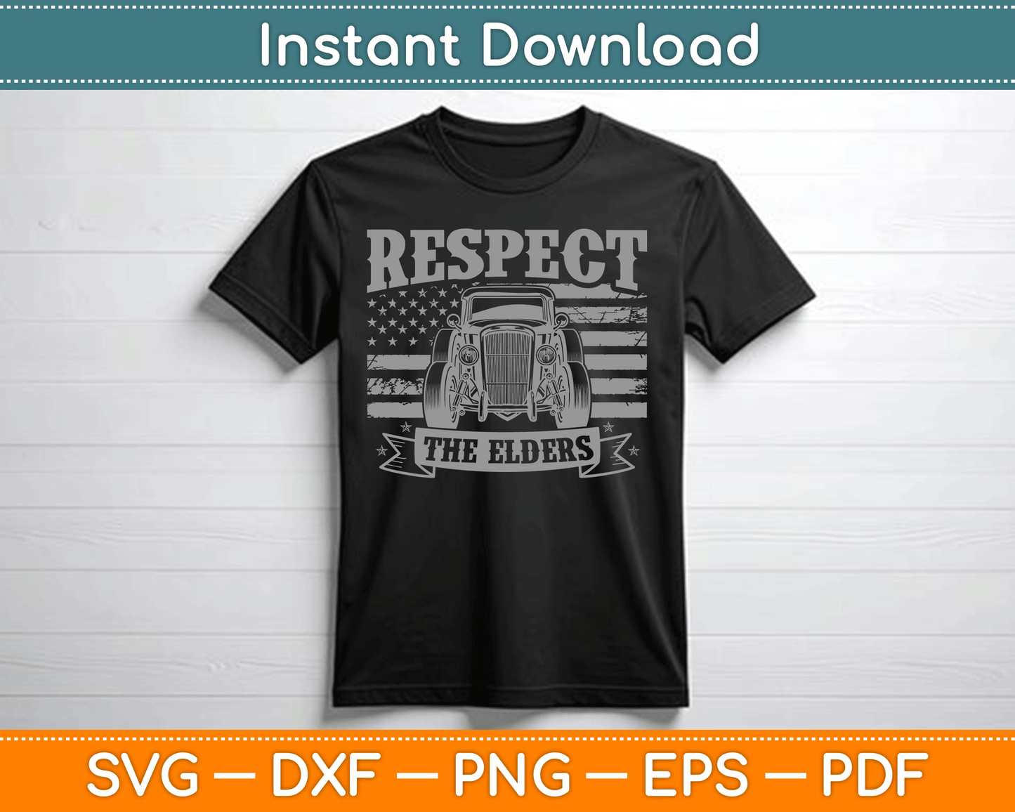 Hot Rod Grandpa Respect The Elders Patriotic Rat Rod Car SVG Digital Cutting File