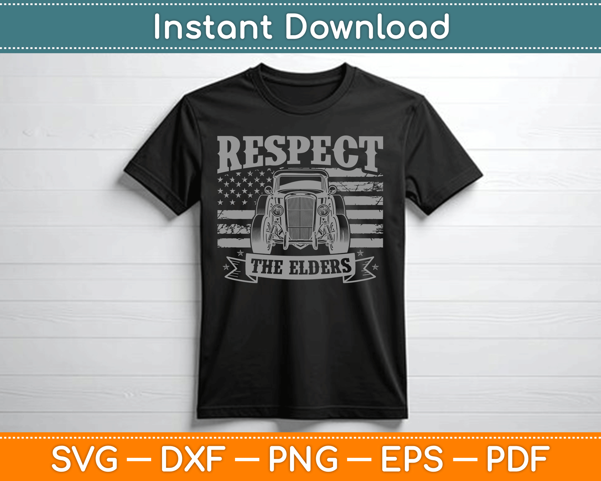 Hot Rod Grandpa Respect The Elders Patriotic Rat Rod Car SVG Digital Cutting File