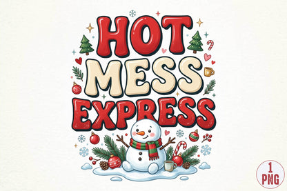Hot Mess Express Christmas PNG, Funny Snowman Holiday Sublimation Design, Christmas Shirt PNG, Winter Christmas Gift