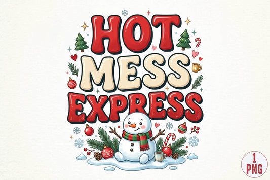 Hot Mess Express Christmas PNG, Funny Snowman Holiday Sublimation Design, Christmas Shirt PNG, Winter Christmas Gift