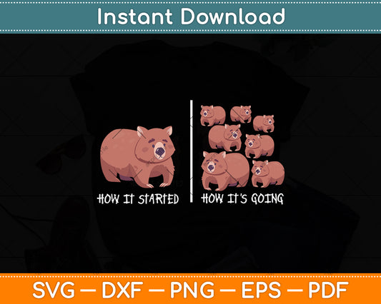 How It Started How It’s Going Svg Png Dxf Digital Cutting File