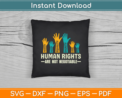Human Rights Non-Negotiable Human Rights Day SVG Digital Cutting File