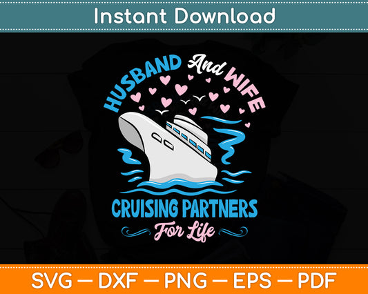 Husband And Wife Cruising Partners for Life Svg Digital Cutting File
