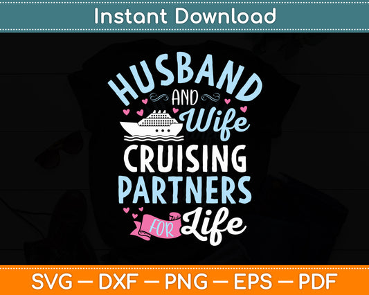 Husband And Wife Cruising Partners for Life Svg Digital Cutting File