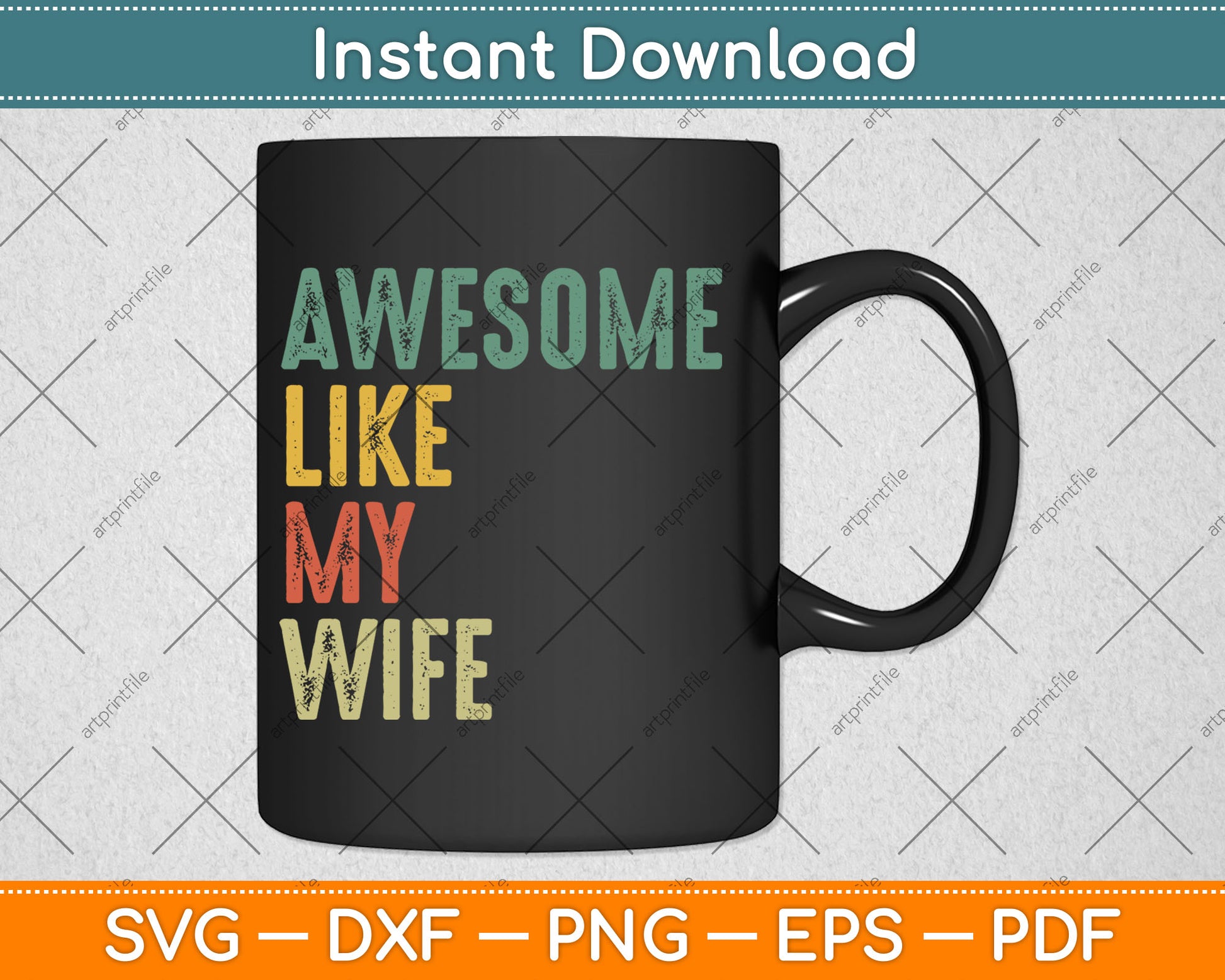 Husband Awesome Like My Wife Funny Vintage Svg Digital Cutting File