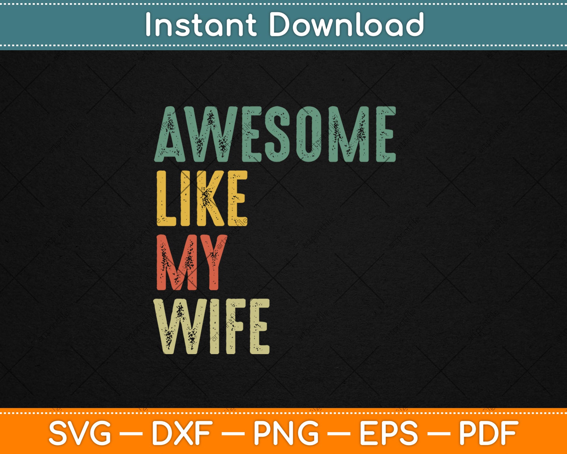 Husband Awesome Like My Wife Funny Vintage Svg Digital Cutting File