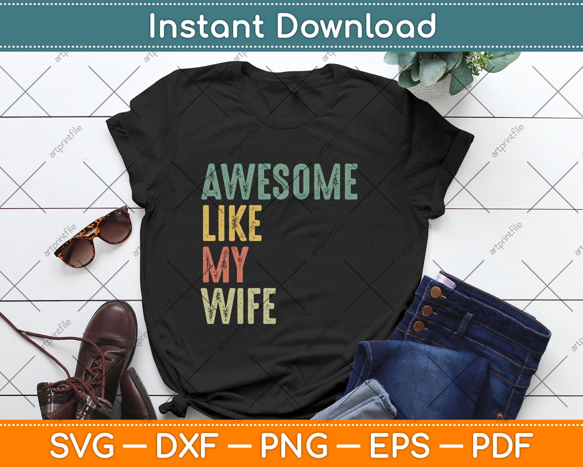 Husband Awesome Like My Wife Funny Vintage Svg Digital Cutting File