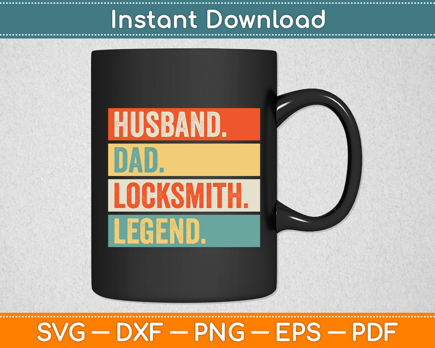 Husband Dad Locksmith Legend Locksmith Funny Svg Digital Cutting File