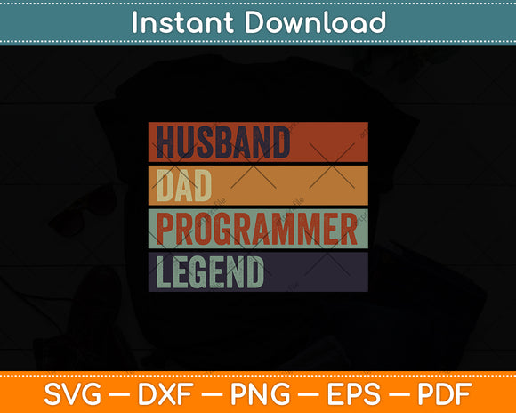 Husband Dad Programmer Legend Computer Science Coding Coder Svg Digital Cutting File