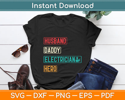 Vintage Husband Daddy Electrician Hero Fathers Day Svg Digital Cutting File