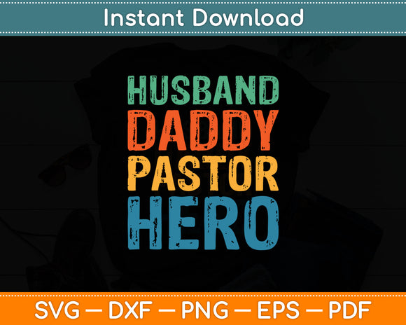 Husband Daddy Pastor Hero Svg Digital Cutting File