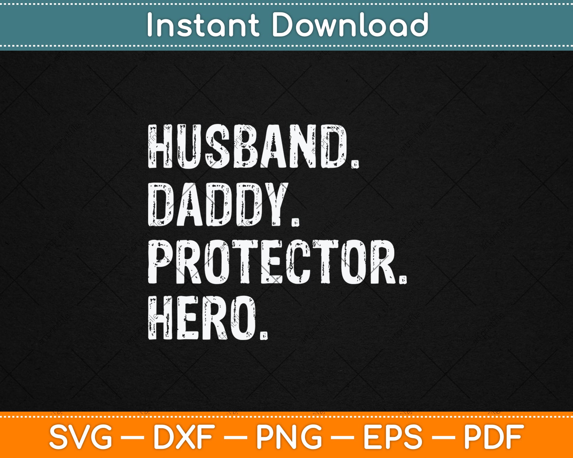 Husband Daddy Protector Hero Fathers Day Svg Digital Cutting File