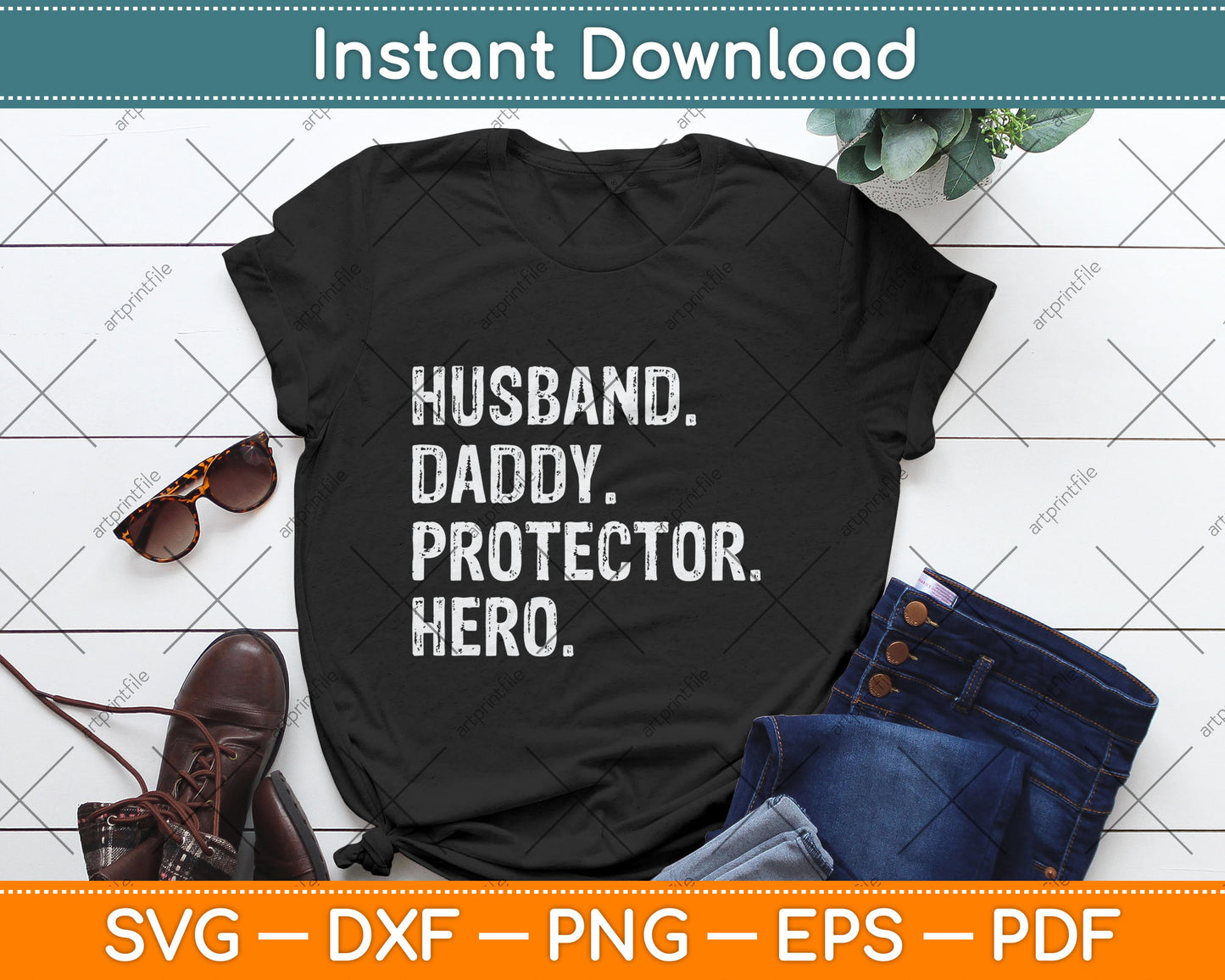 Husband Daddy Protector Hero Fathers Day Svg Digital Cutting File