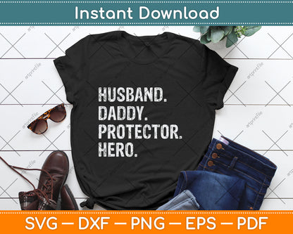 Husband Daddy Protector Hero Fathers Day Svg Digital Cutting File