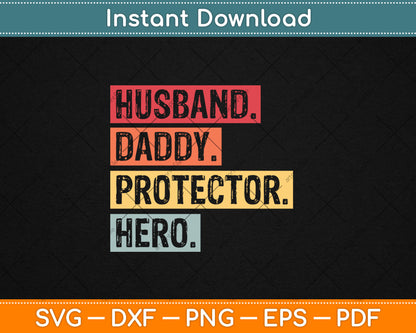 Husband Father Protector Hero Funny Father's Day Svg Digital Cutting File