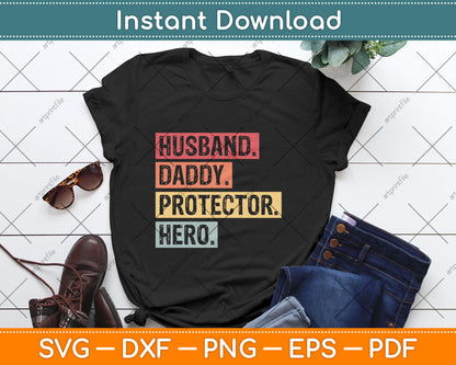 Husband Father Protector Hero Funny Father's Day Svg Digital Cutting File