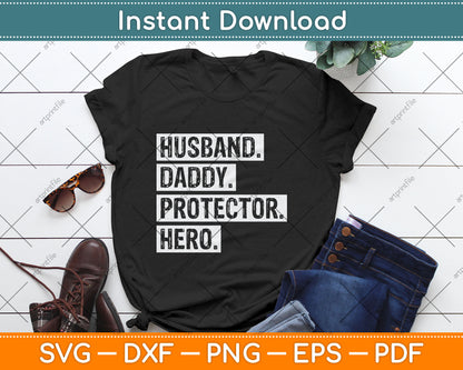 Husband Father Protector Hero Funny Father's Day Svg Design Cutting File