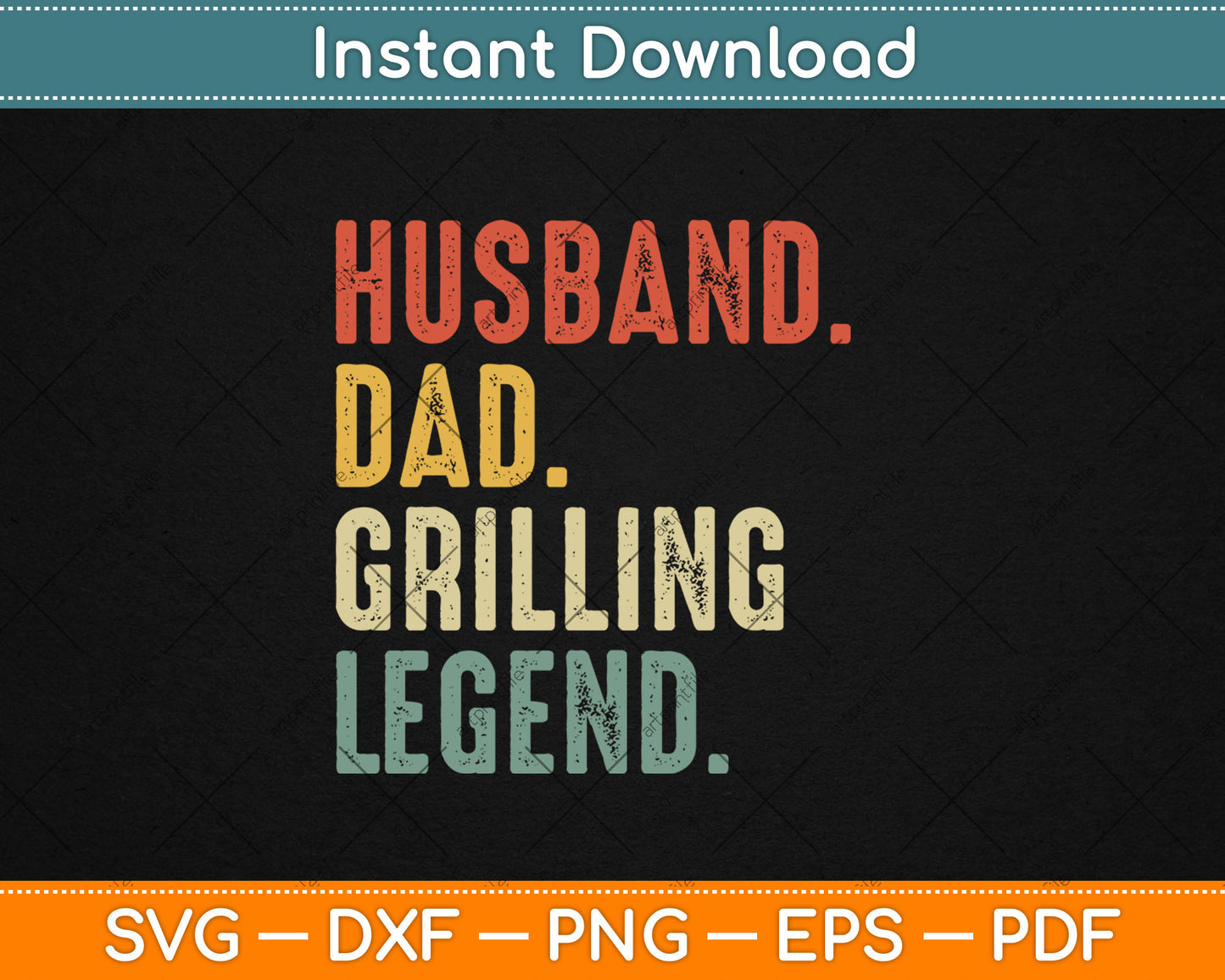 Husband Grill Dad Legend Vintage Grilling BBQ Father Funny Svg Digital Cutting File