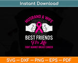 Husband & Wife Best Friends For Life Svg Png Dxf Digital Cutting File