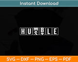 Hustle Cool Humble Funny Svg Digital Cutting File