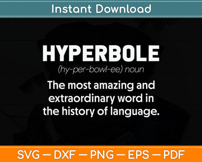 Hyperbole Funny Definition English Teacher Svg Digital Cutting File