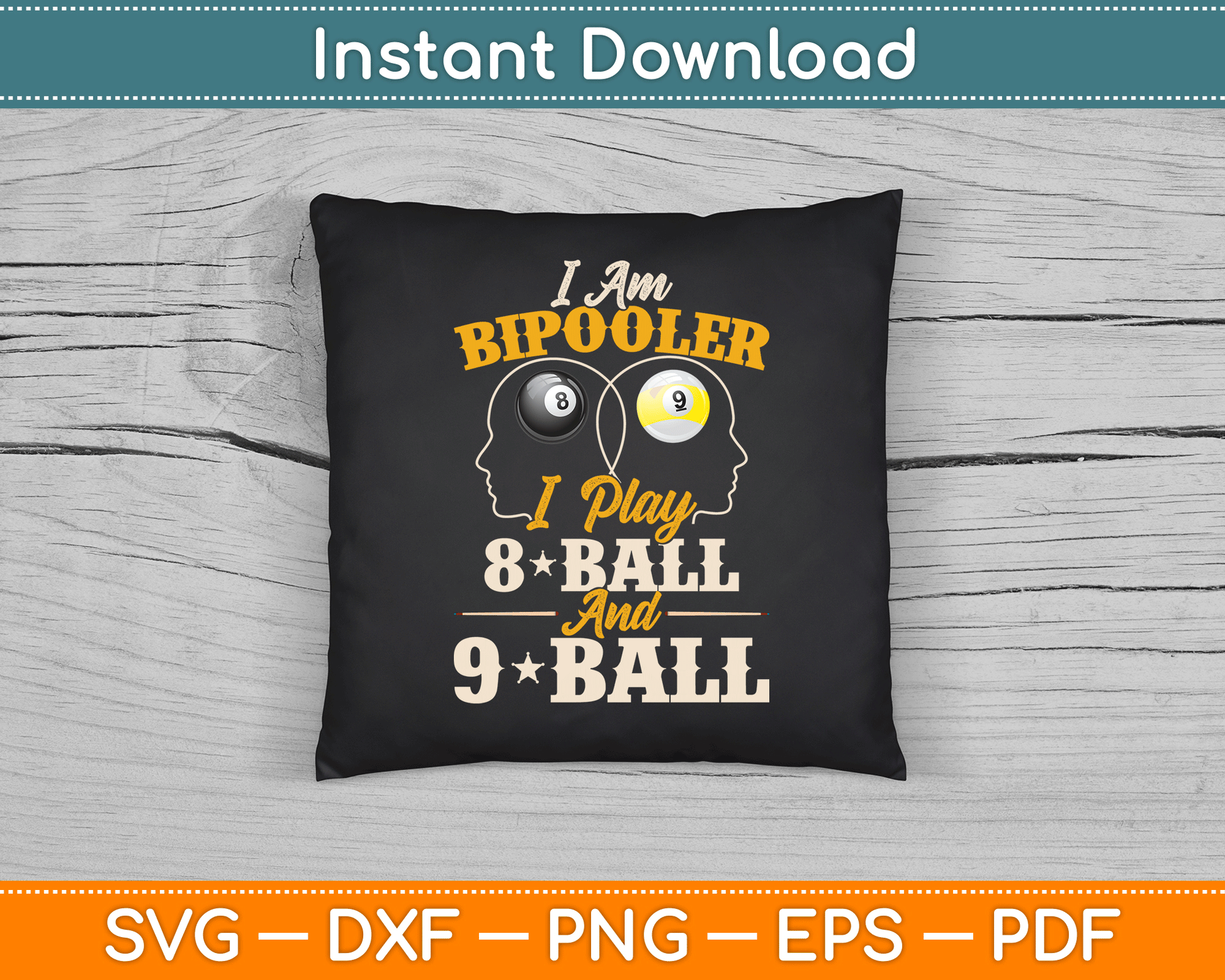 I Am Bipooler Snooker Game Billiards Lover Pool Player SVG Digital Cutting File