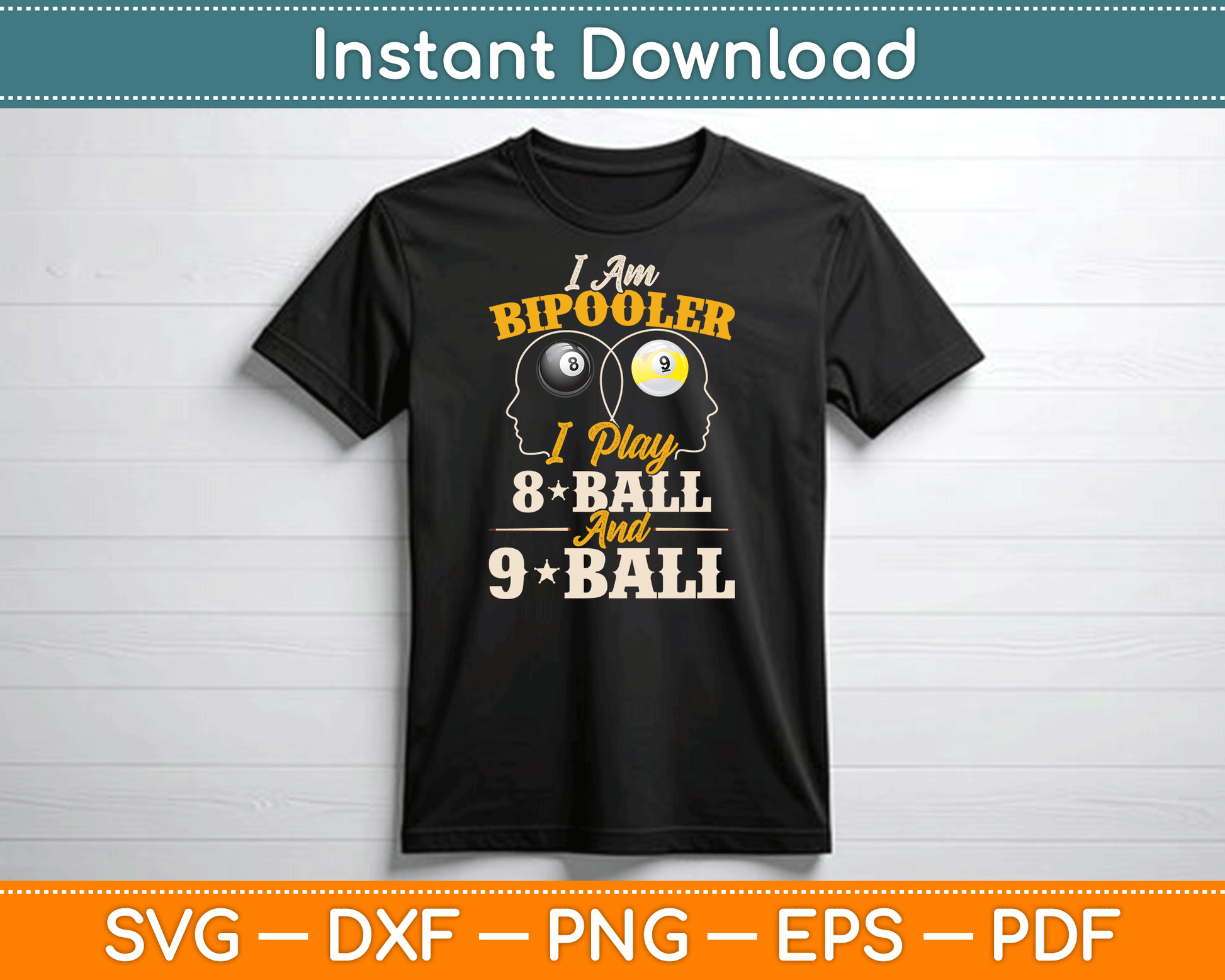 I Am Bipooler Snooker Game Billiards Lover Pool Player SVG Digital Cutting File