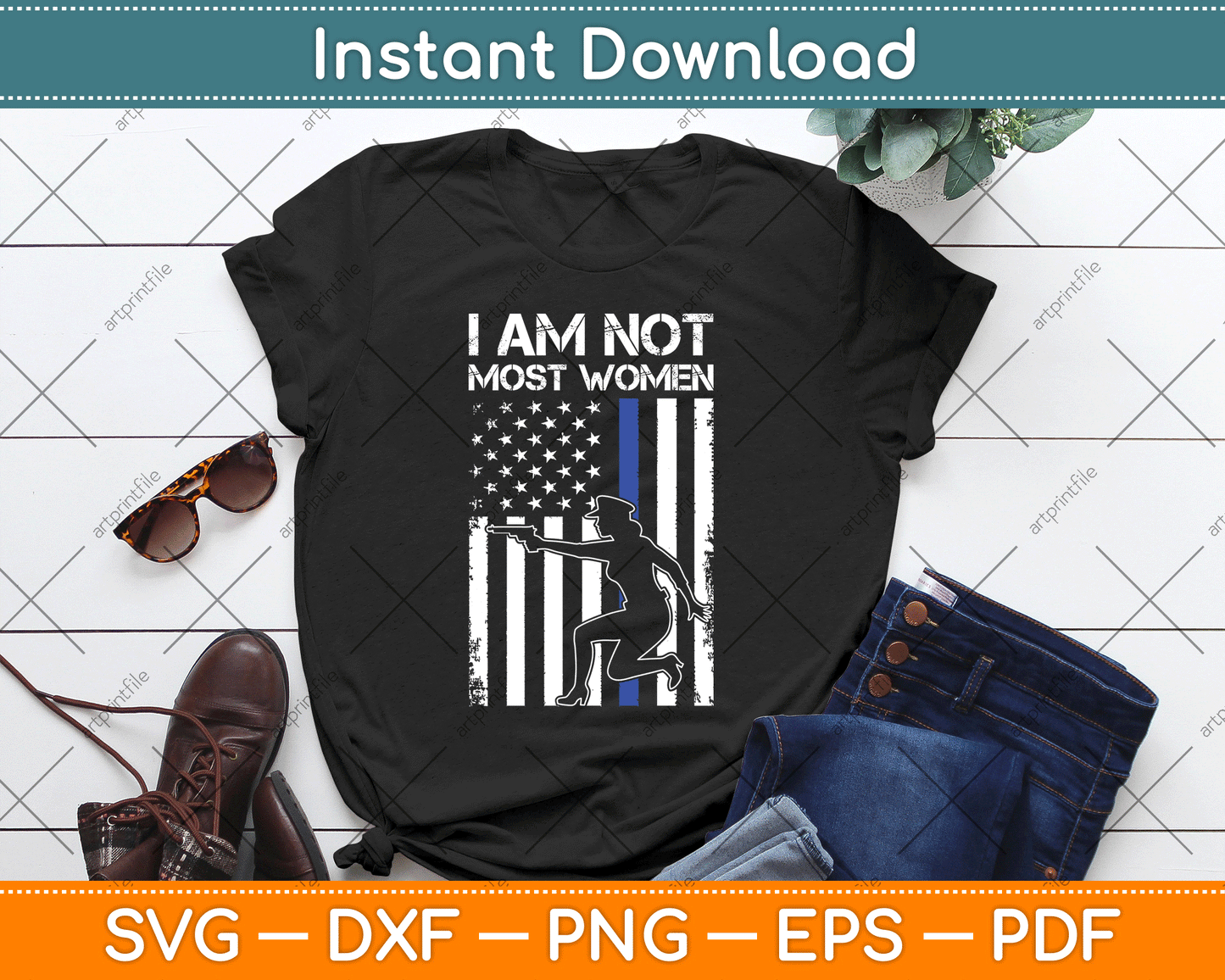 I Am Not Most Women Female Police American Flag SVG Digital Cutting File