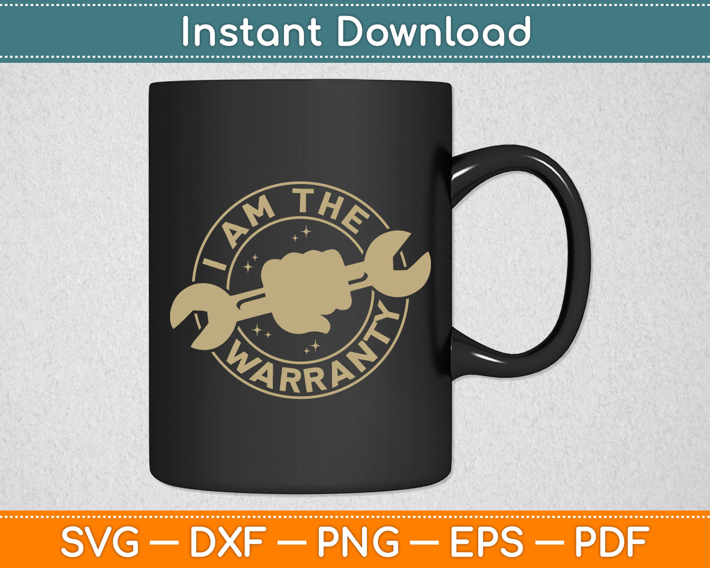 I Am The Warranty Car Lover Svg Digital Cutting File
