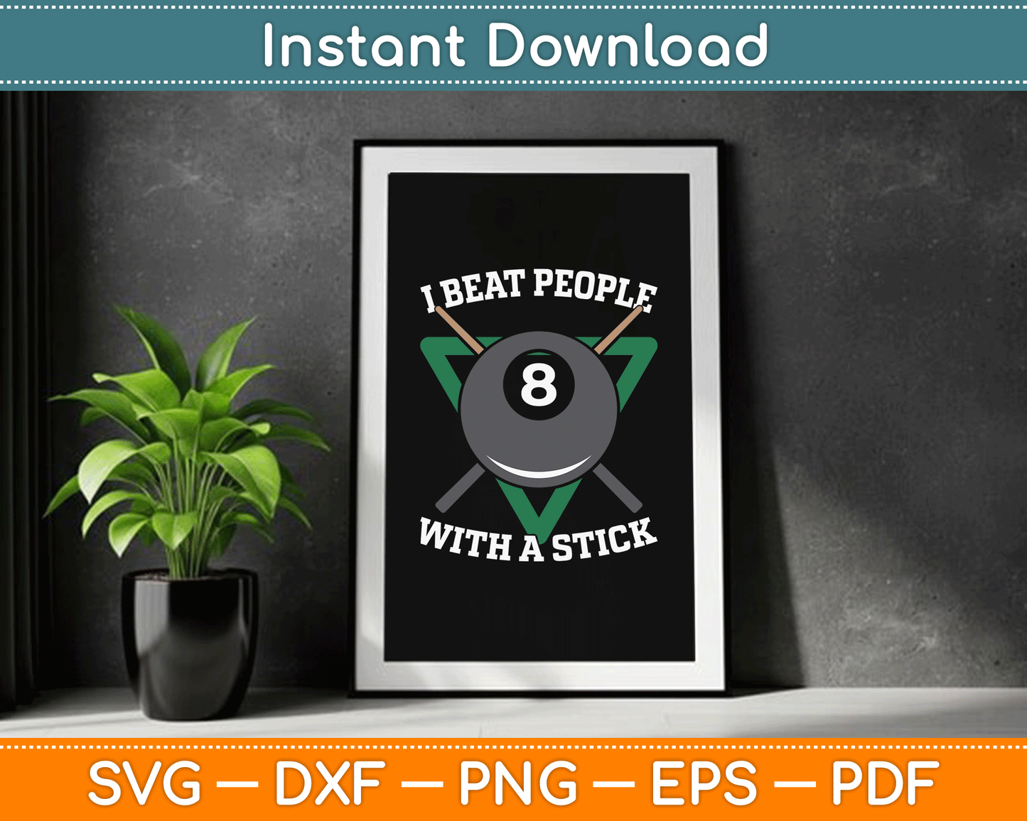 I Beat People With A Stick Billiards Ball Pool SVG Digital Cutting File