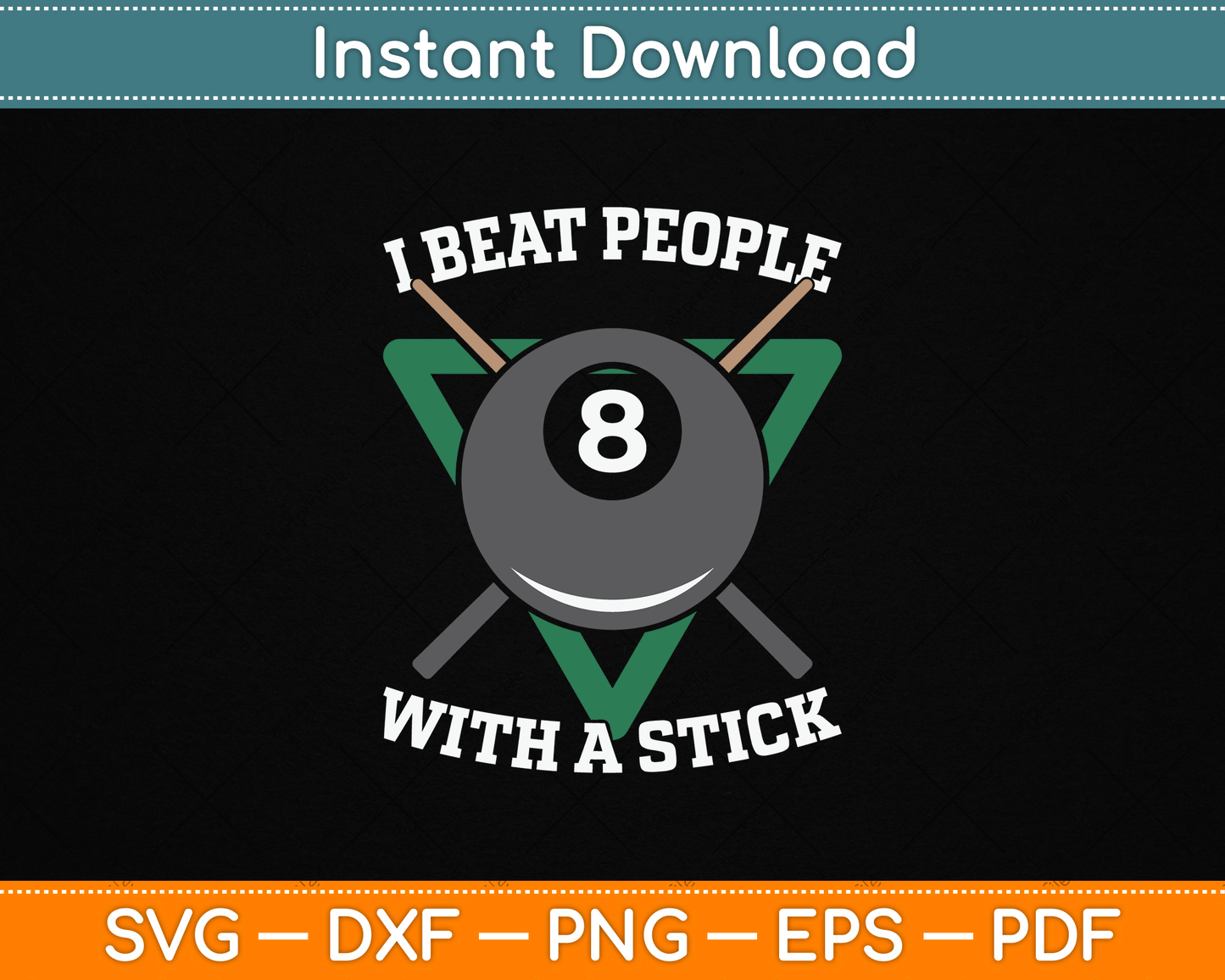 I Beat People With A Stick Billiards Ball Pool SVG File