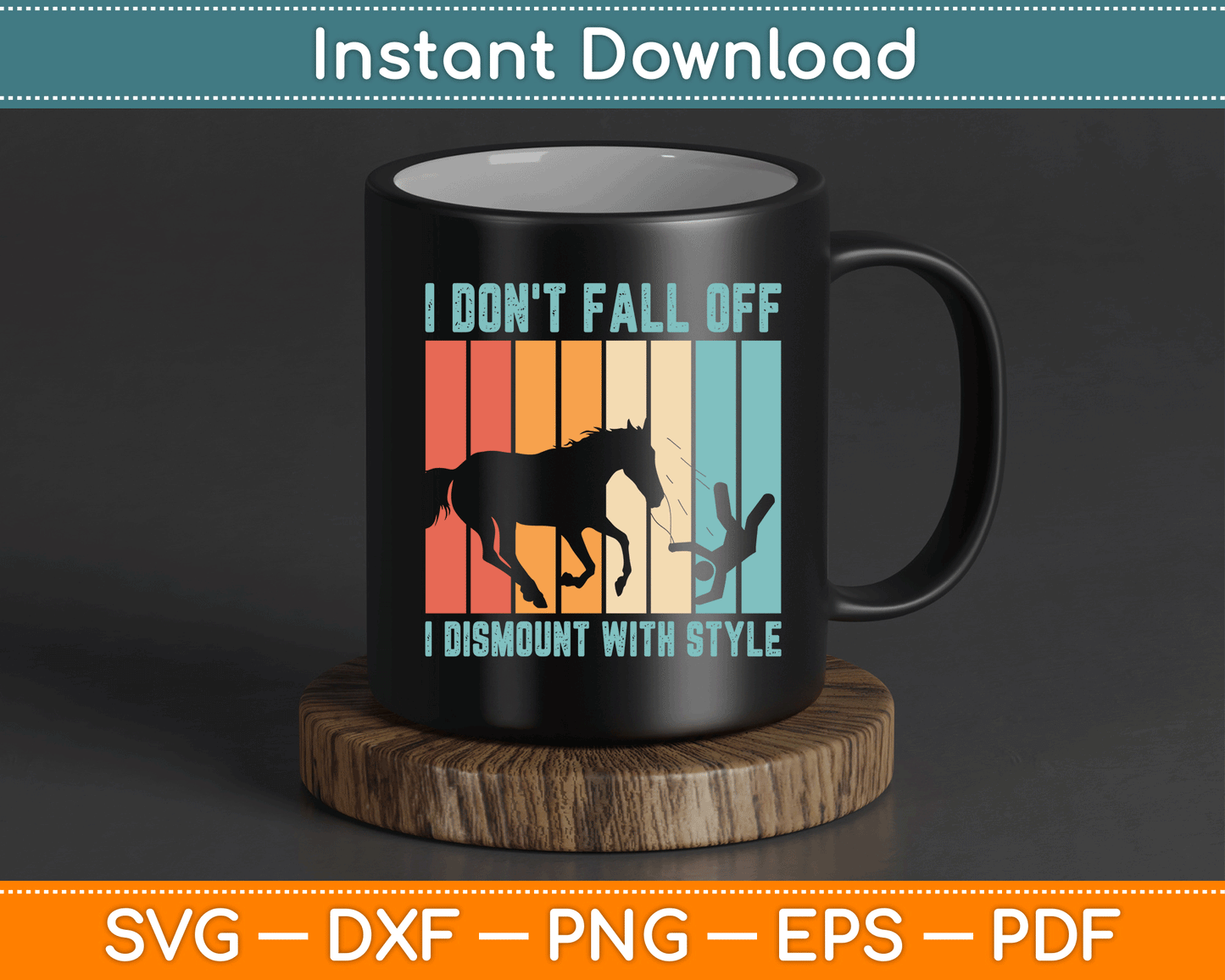 I Don't Fall Off I Dismount With Style Horse Vaulting Retro SVG Digital Cutting File
