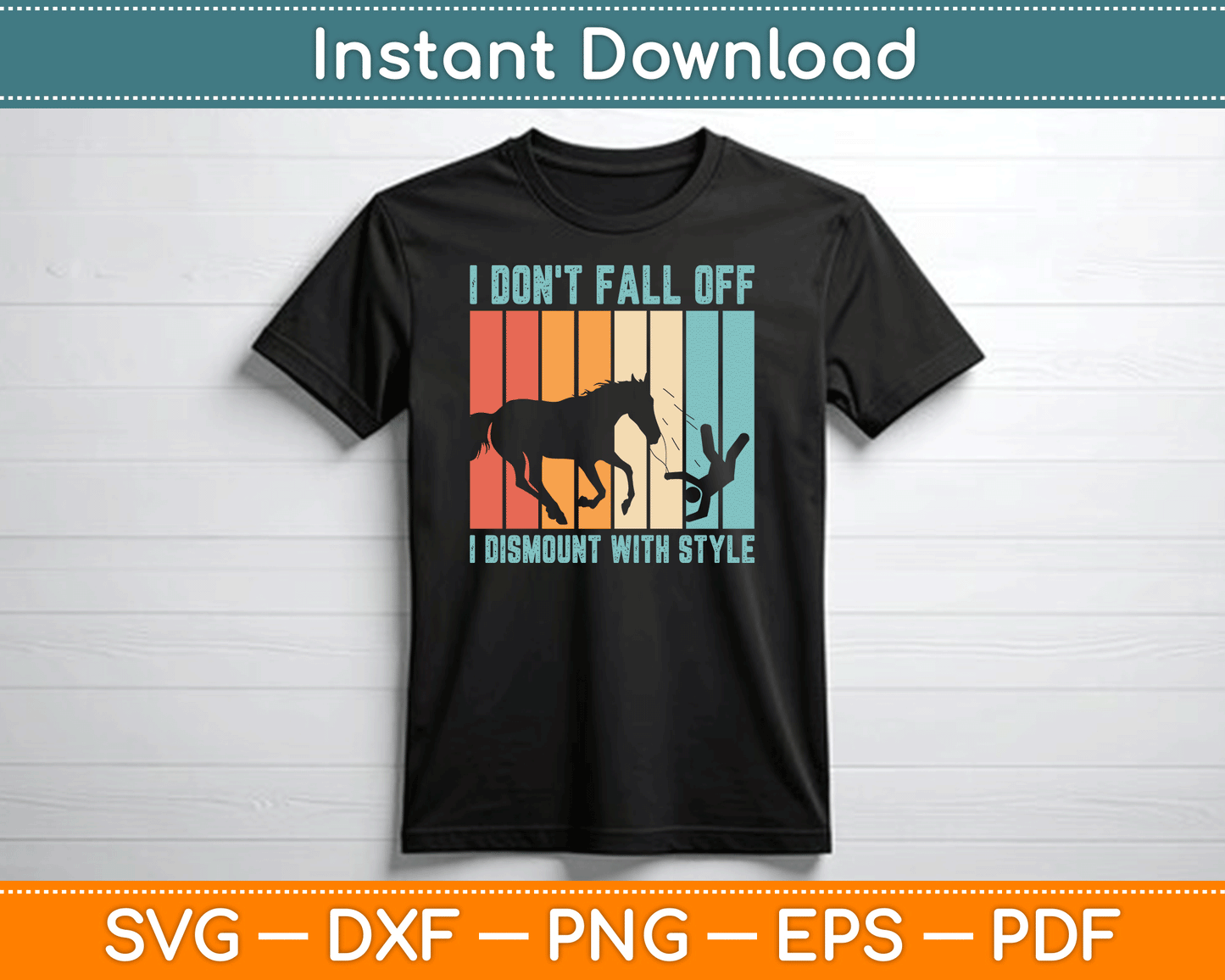 I Don't Fall Off I Dismount With Style Horse Vaulting Retro SVG Digital Cutting File
