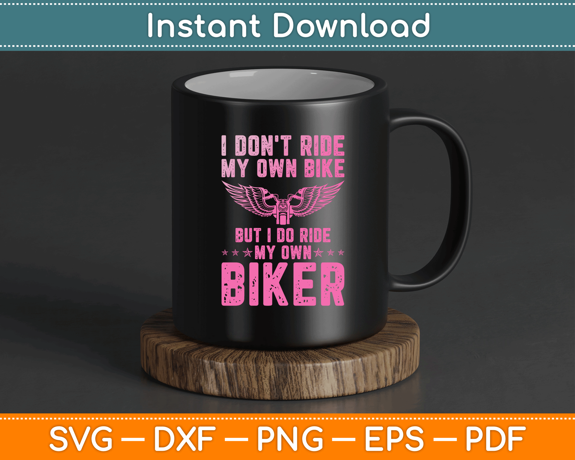 Motorcycle themed SVG design with I Do Ride My Own Biker saying for biker wife gifts custom apparel and DIY crafts