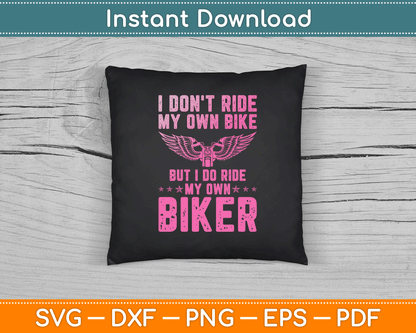 Funny biker quote SVG digital file for motorcycle fans couples and women who love biker lifestyle designs