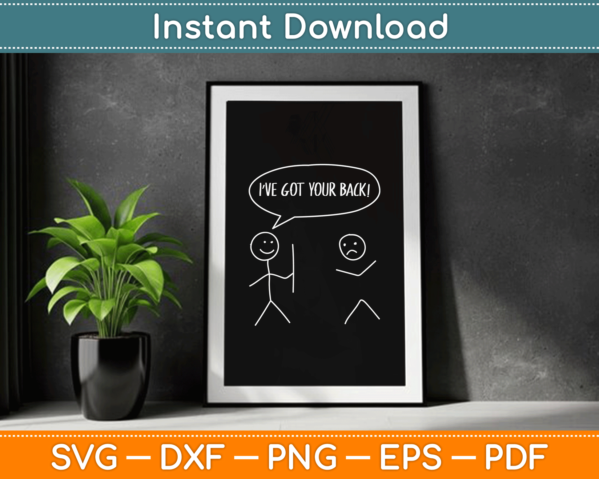 I Got Your Back Funny Stickman Sarcasm Friendship SVG Digital Cutting File