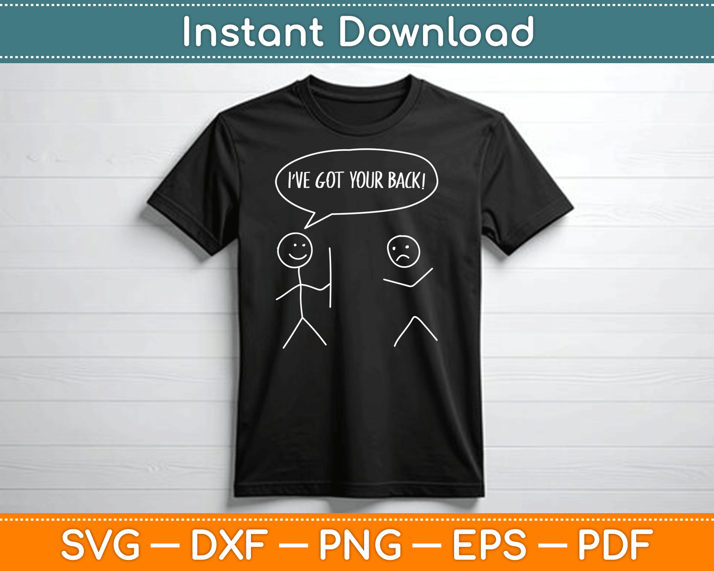 I Got Your Back Funny Stickman Sarcasm Friendship SVG Digital Cutting File