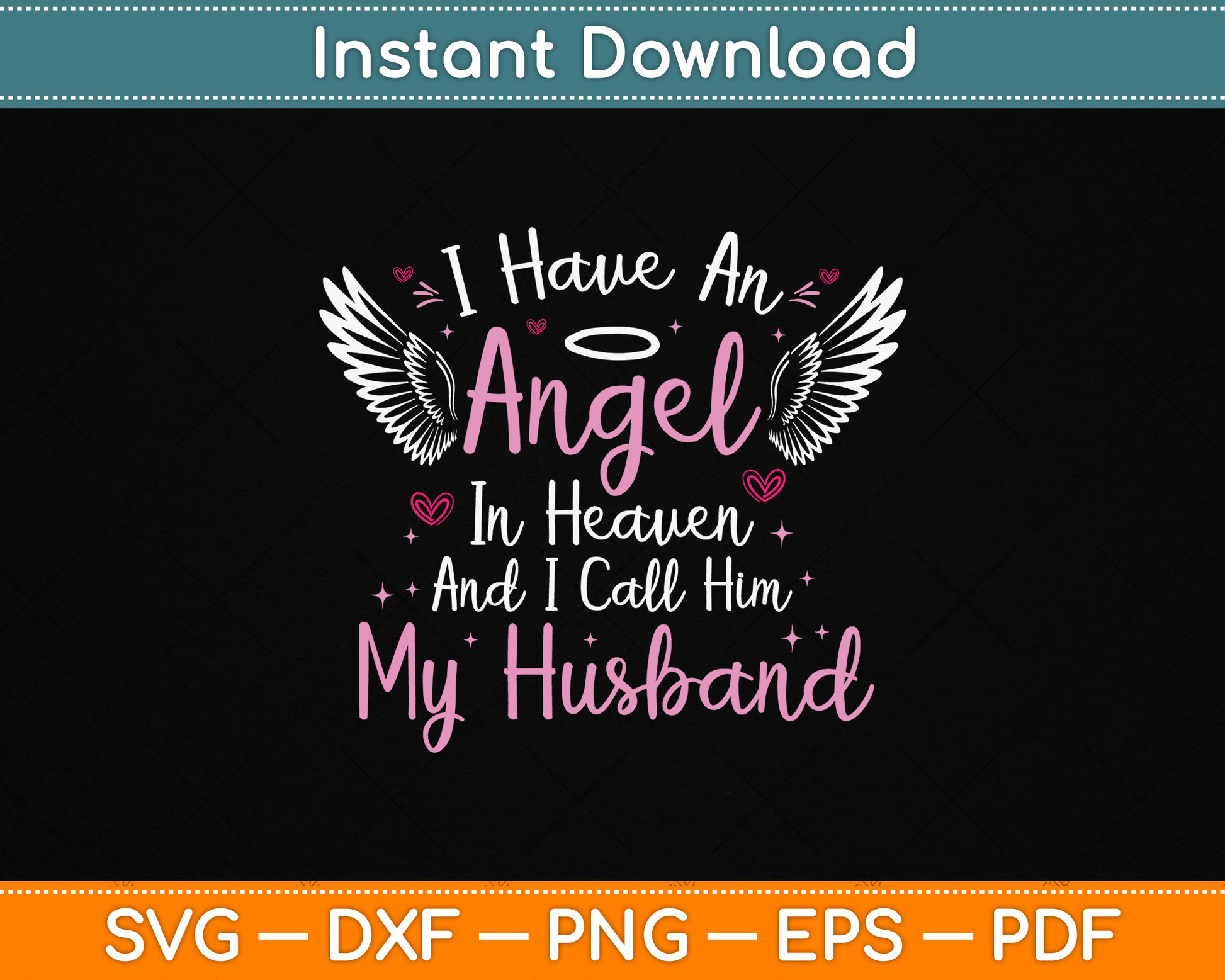 I Have An Angel In Heaven And I Call Him My Husband Memorial Svg Design