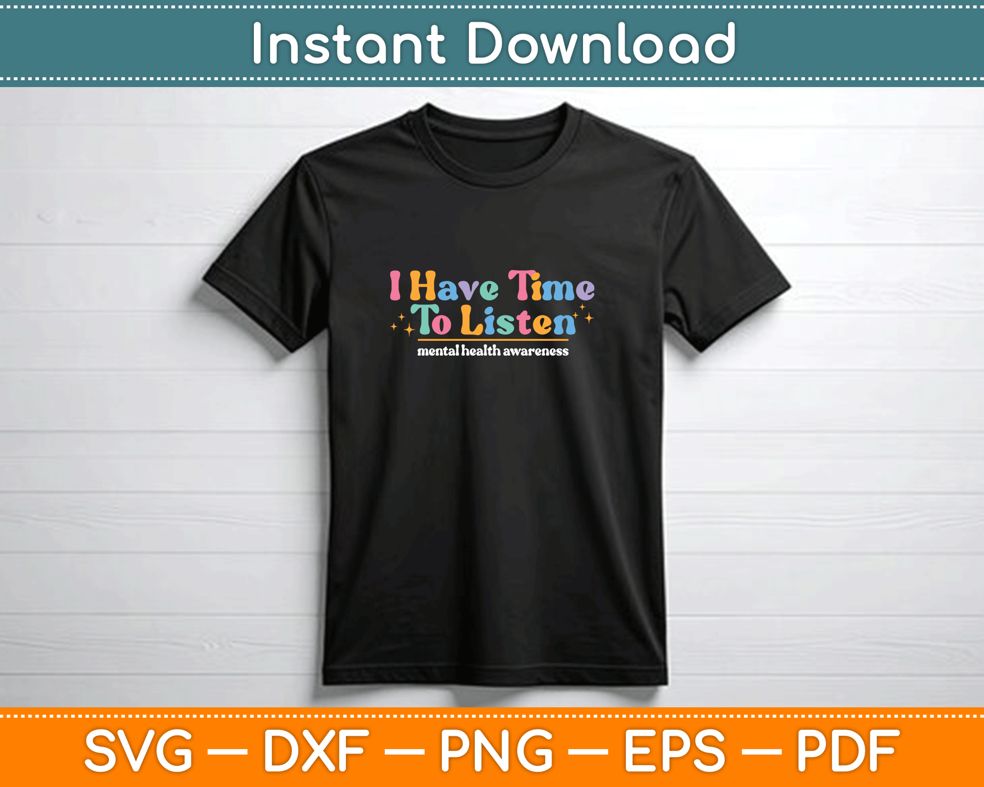 I Have Time To Listen Mental Awareness Month Groovy SVG PNG Files