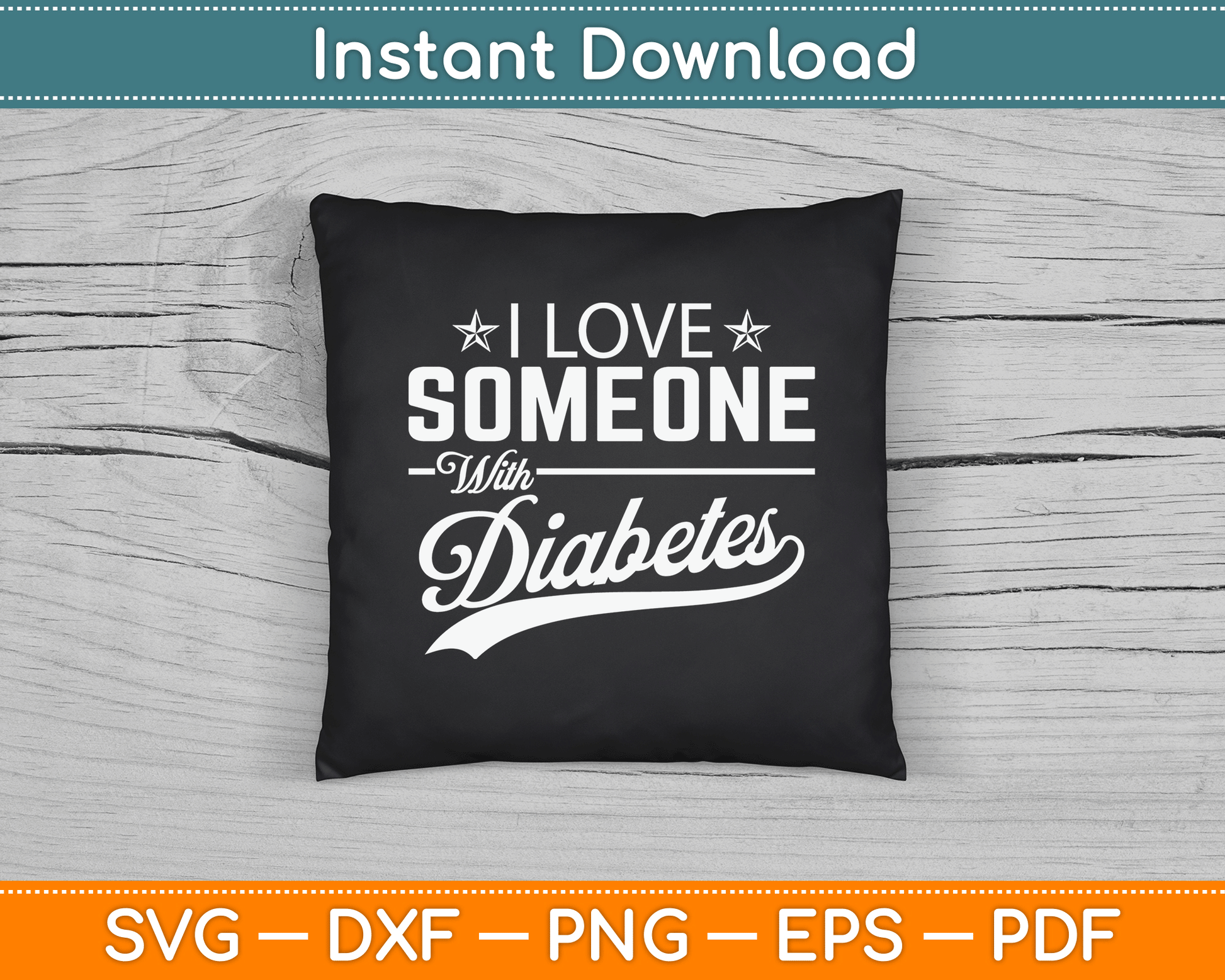I Love Someone With Diabetes Awareness Diabetician Insulin SVG Digital Cutting File