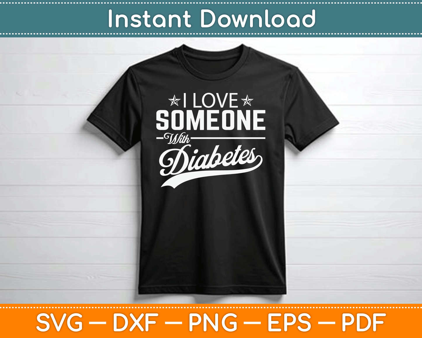 I Love Someone With Diabetes Awareness Diabetician Insulin SVG Digital Cutting File