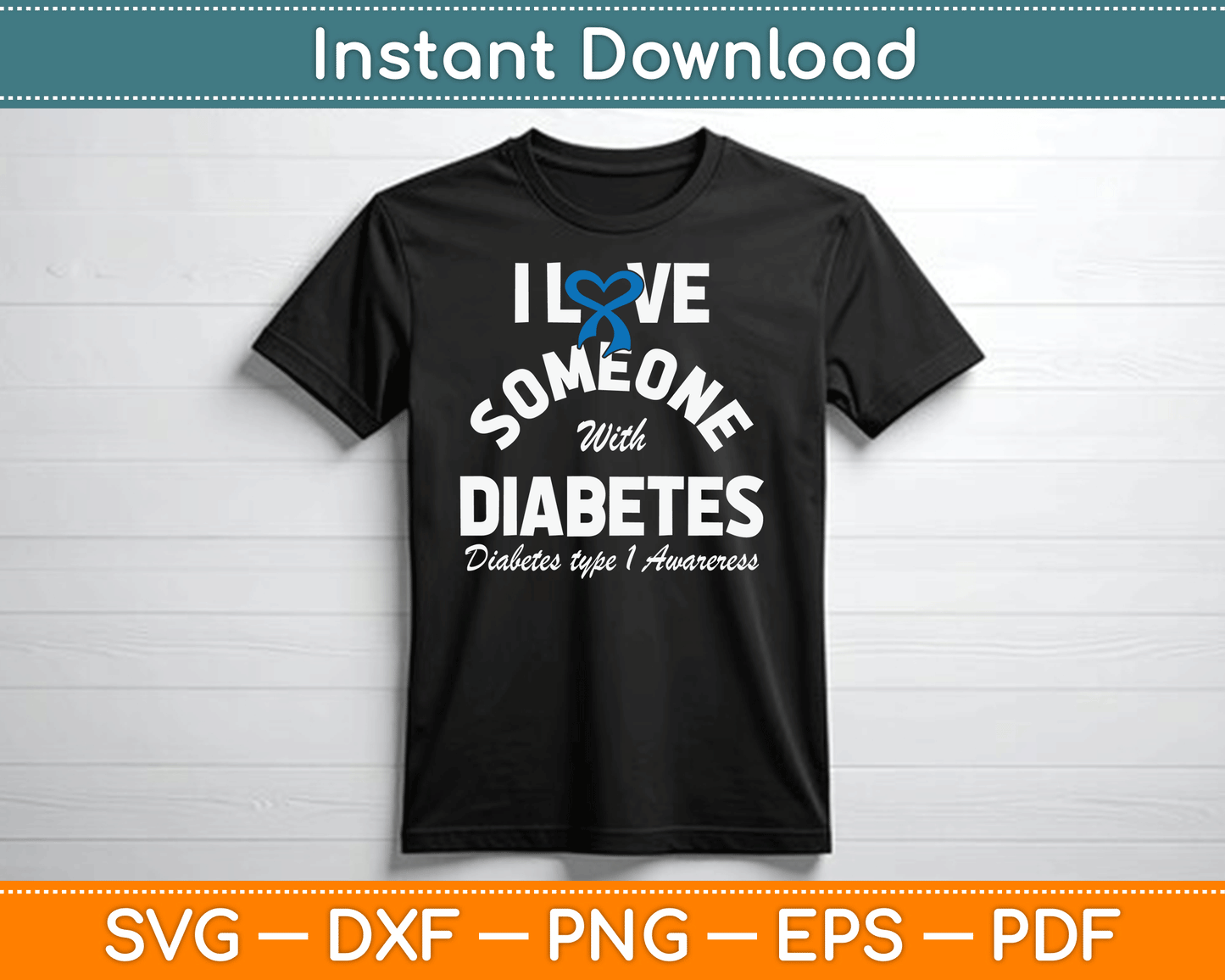I Love Someone With Type 1 Diabetes SVG Digital Cutting File