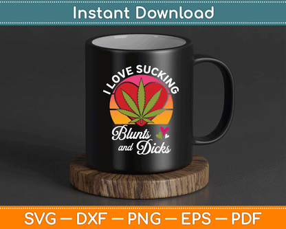 I Love Sucking Valentine's Day Weed Marijuana Cannabis SVG Digital Cutting File