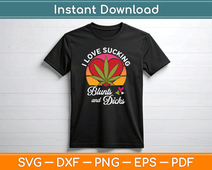 I Love Sucking Valentine's Day Weed Marijuana Cannabis SVG Digital Cutting File