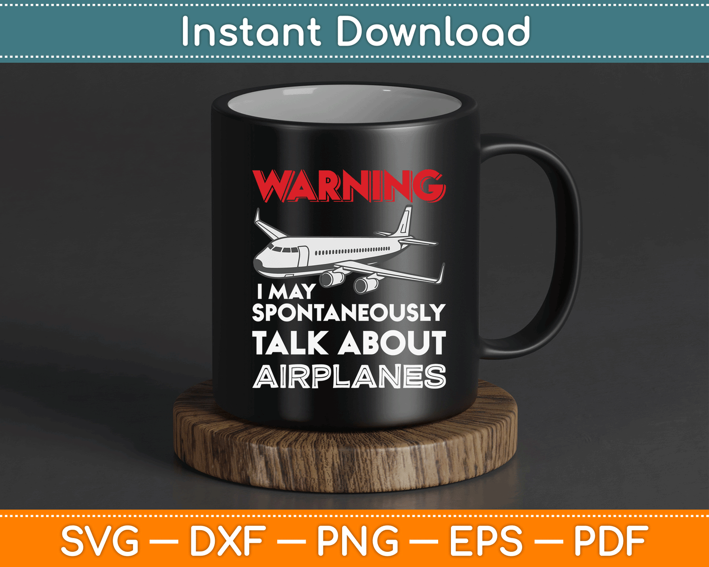 I May Talk About Airplanes Funny Pilot & Aviation Airplane SVG Digital Cutting File