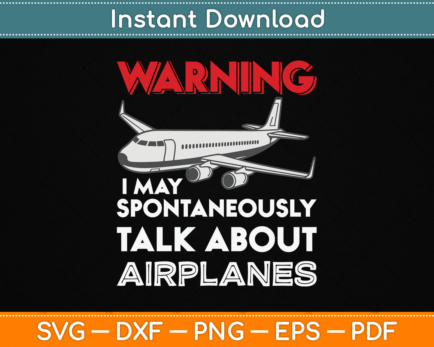 I May Talk About Airplanes Funny Pilot & Aviation Airplane SVG Digital Cutting File