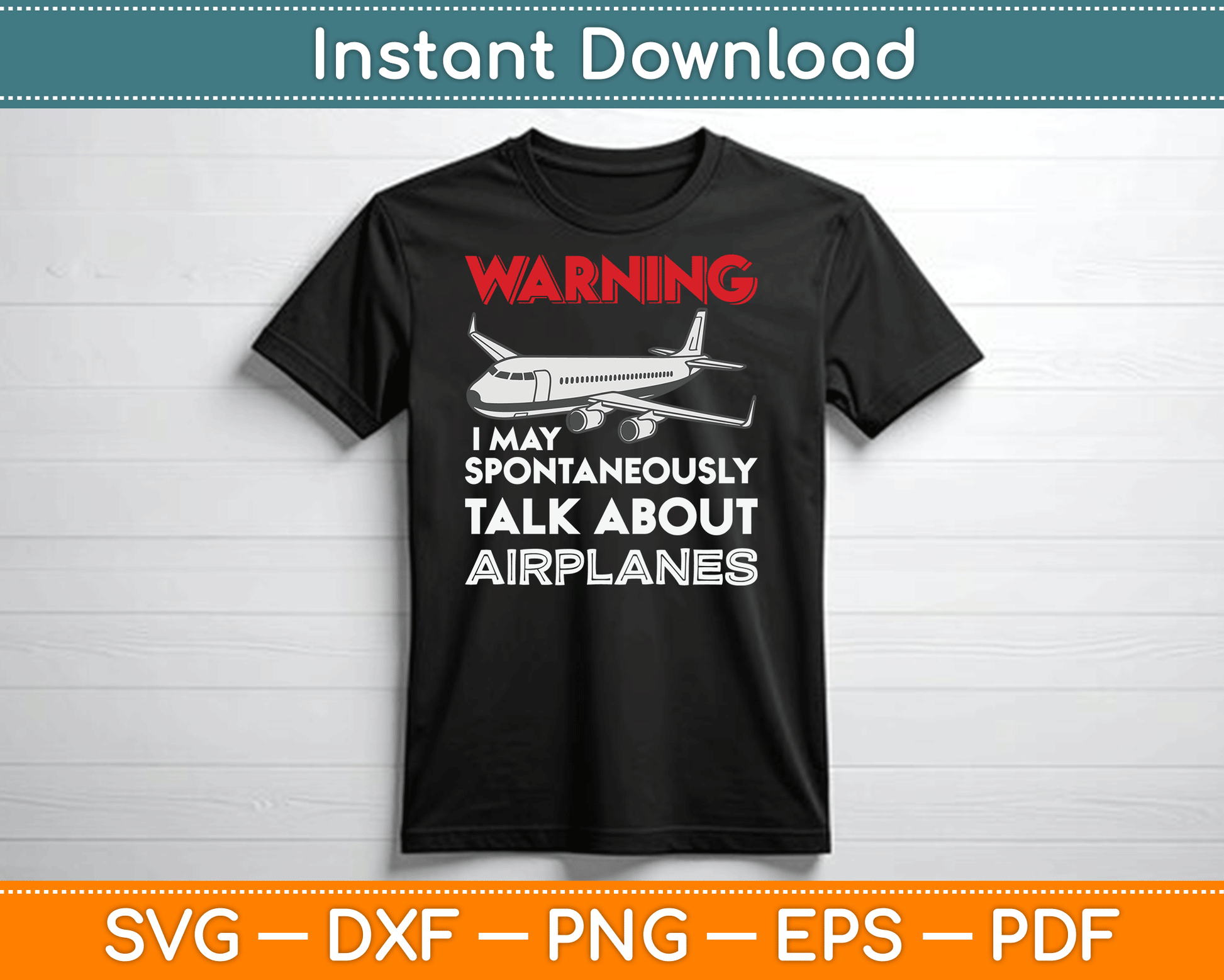 I May Talk About Airplanes Funny Pilot & Aviation Airplane SVG Digital Cutting File