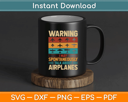 I May Talk About Airplanes Vintage Pilot & Aviation Airplane SVG Digital Cutting File