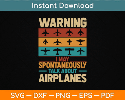 I May Talk About Airplanes Vintage Pilot & Aviation Airplane SVG Digital Cutting File