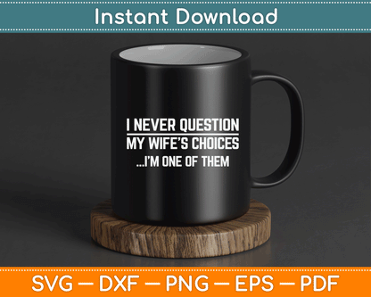 Humorous husband SVG design for anniversary gifts, custom apparel, and home crafts